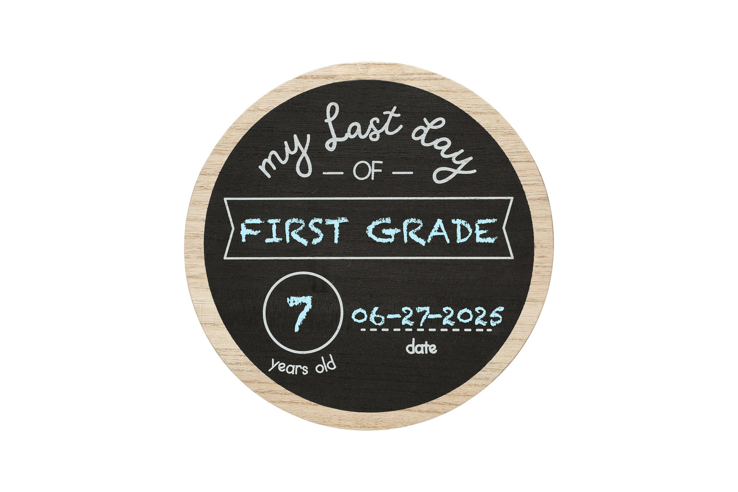 First & Last Day of School Wooden Chalkboard Sign