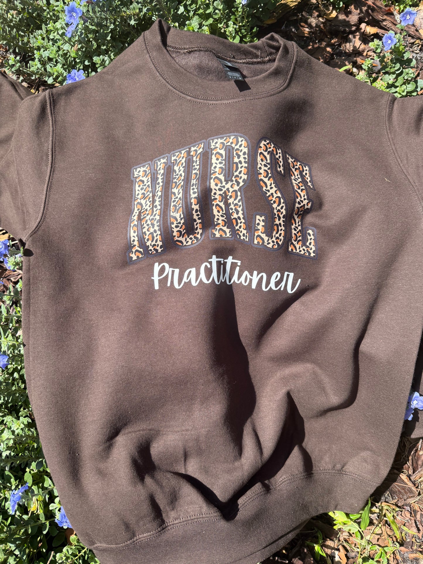 Nurse Practicioner Shirt / Sweatshirt - ONLINE ONLY