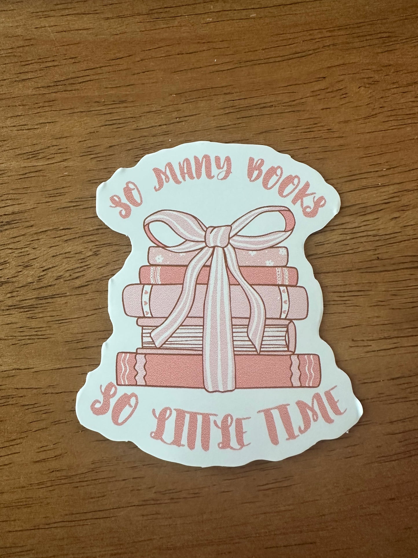So Many Books So Little Time Sticker