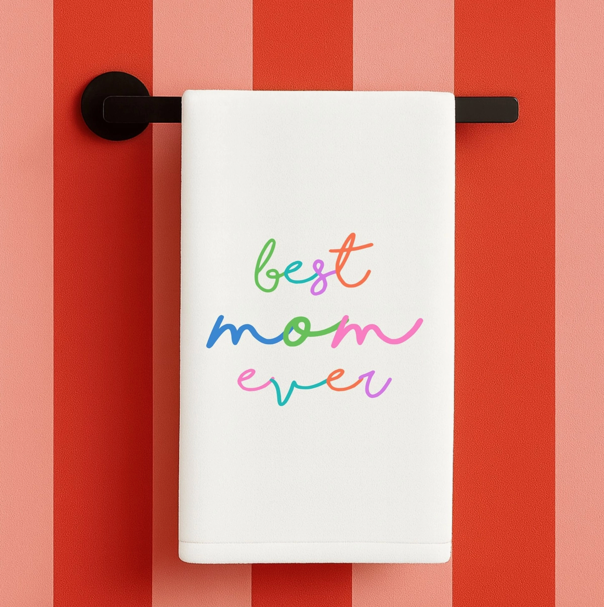 Best Mom Ever Colorful Towel