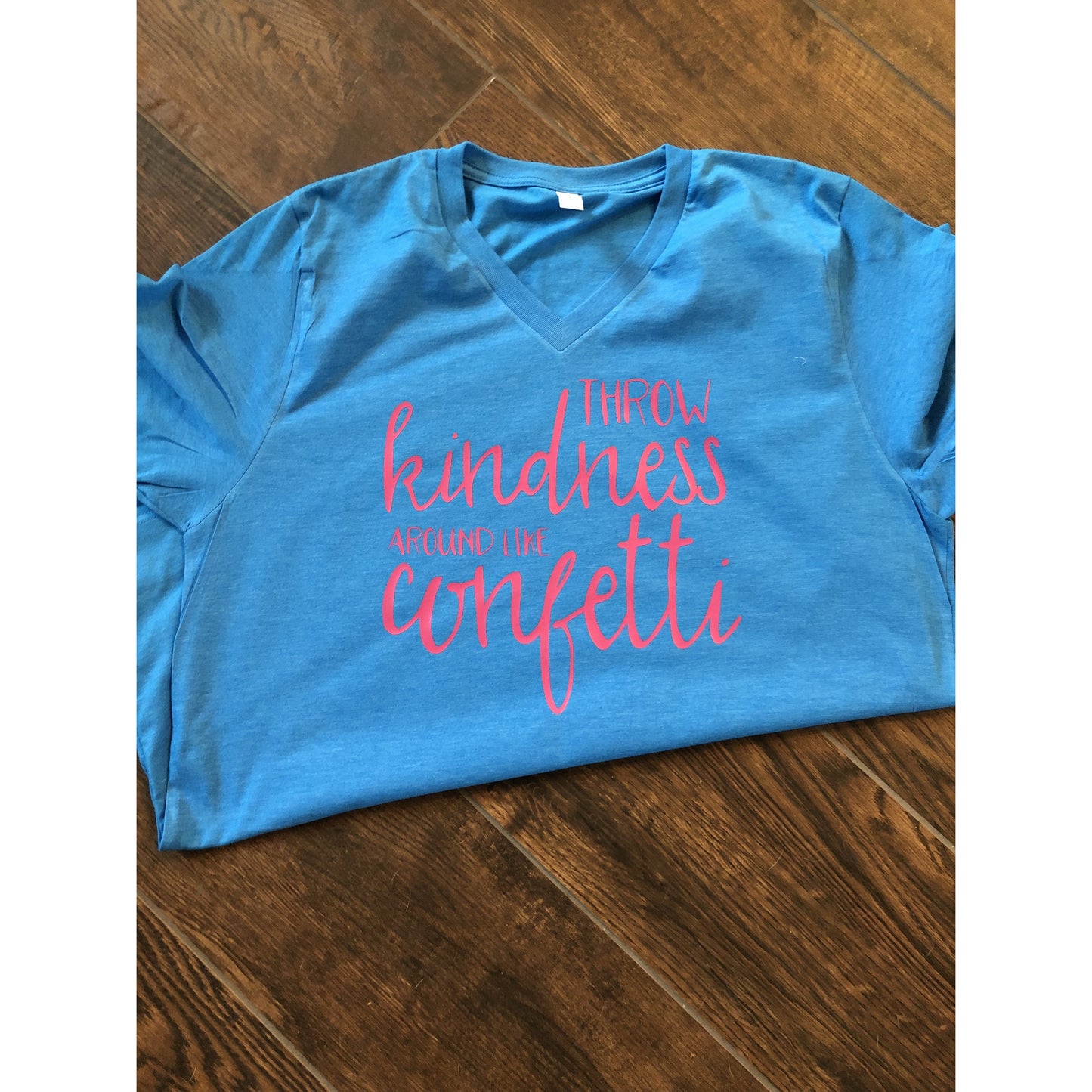 Throw Kindness around Like Confetti tshirt