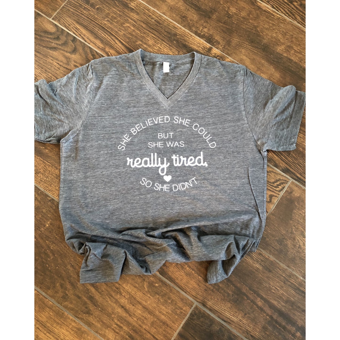 She Believed She Could Vneck Shirt