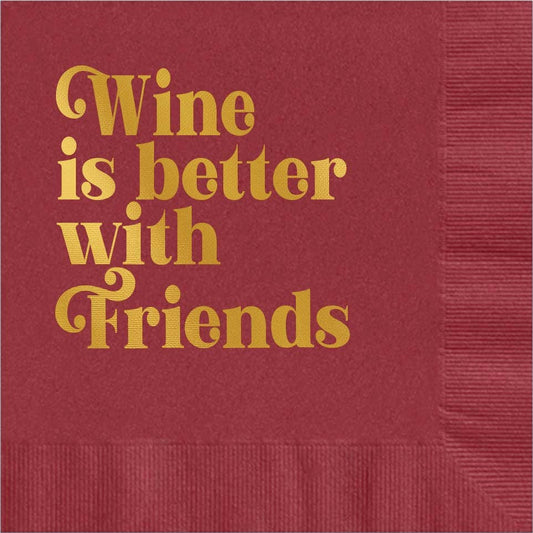 Wine is Better with Friends Gold Foil Cocktail Napkin