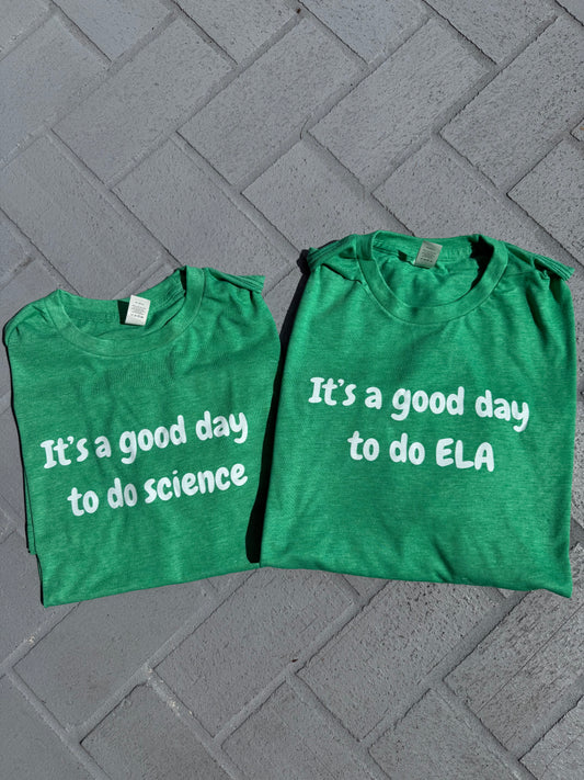 Good Day Subject Shirt - ONLINE ONLY
