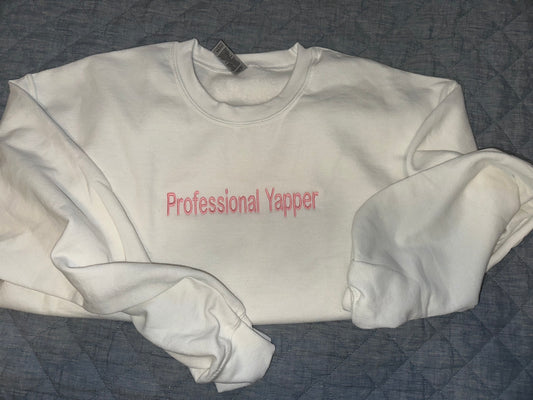 Professional Yapper Sweatshirt