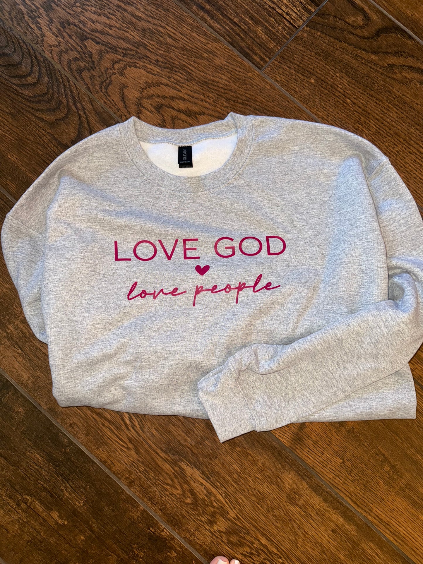 Love God Love People Sweatshirt