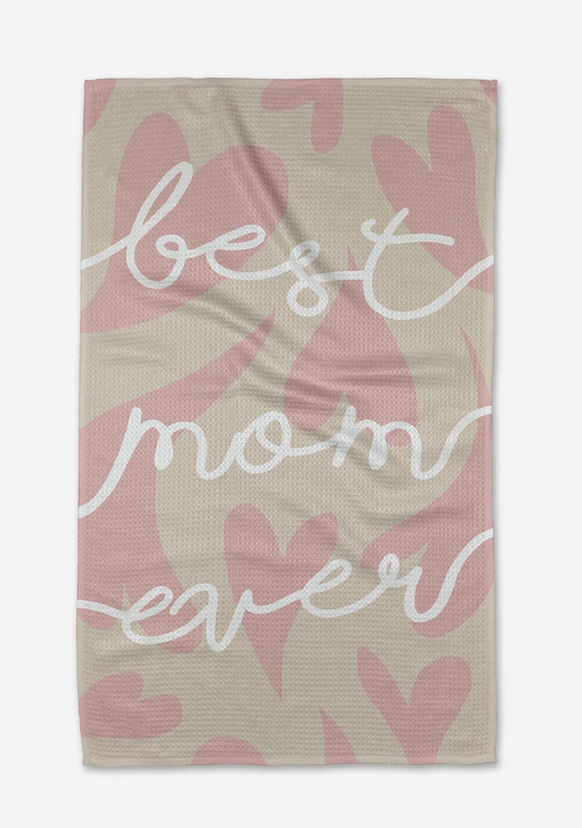 Best Mom Ever Tea Towel by Geometry