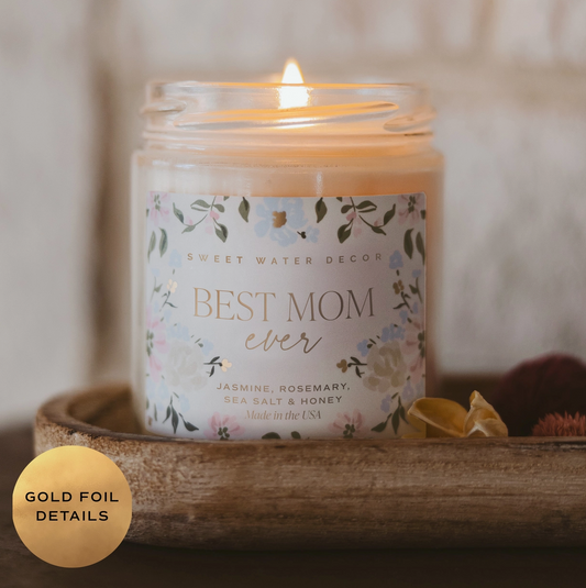 Best Mom Ever 9 oz Soy Candle