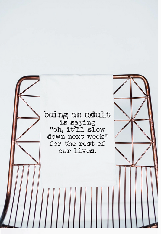 Being an Adult Gift Towel