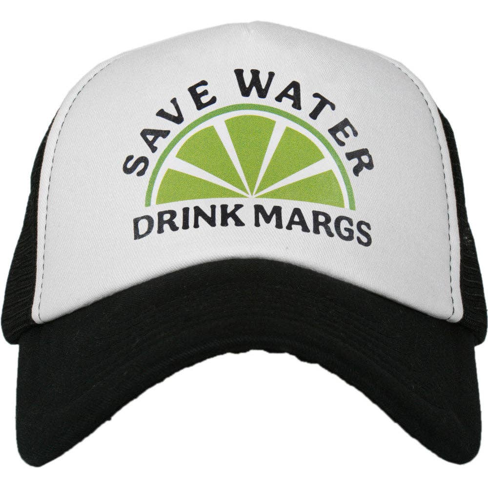 Save Water Drink Margs Snapback Foam Trucker Hat