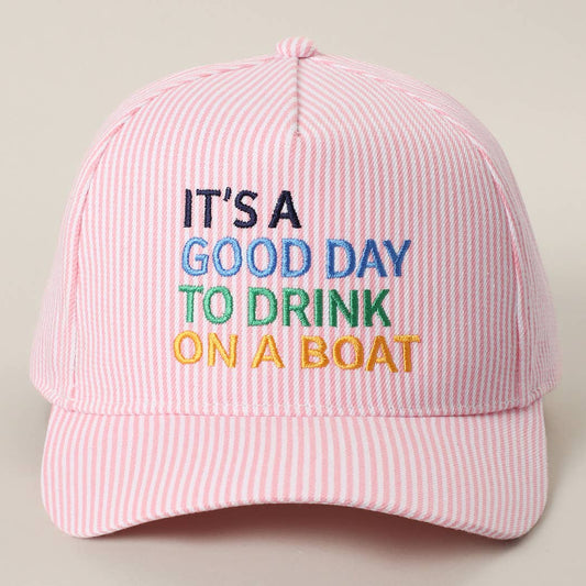 IT'S A GOOD DAY TO DRINK ON A BOAT Embroidered Trucker Hat