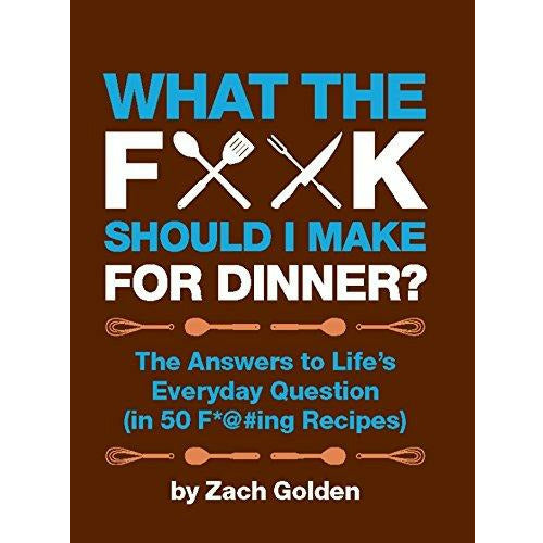 What the F*&K Should I Make for Dinner Book