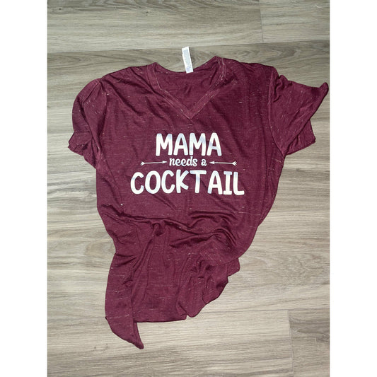 Mama Needs a Cocktail Weekly Shirt