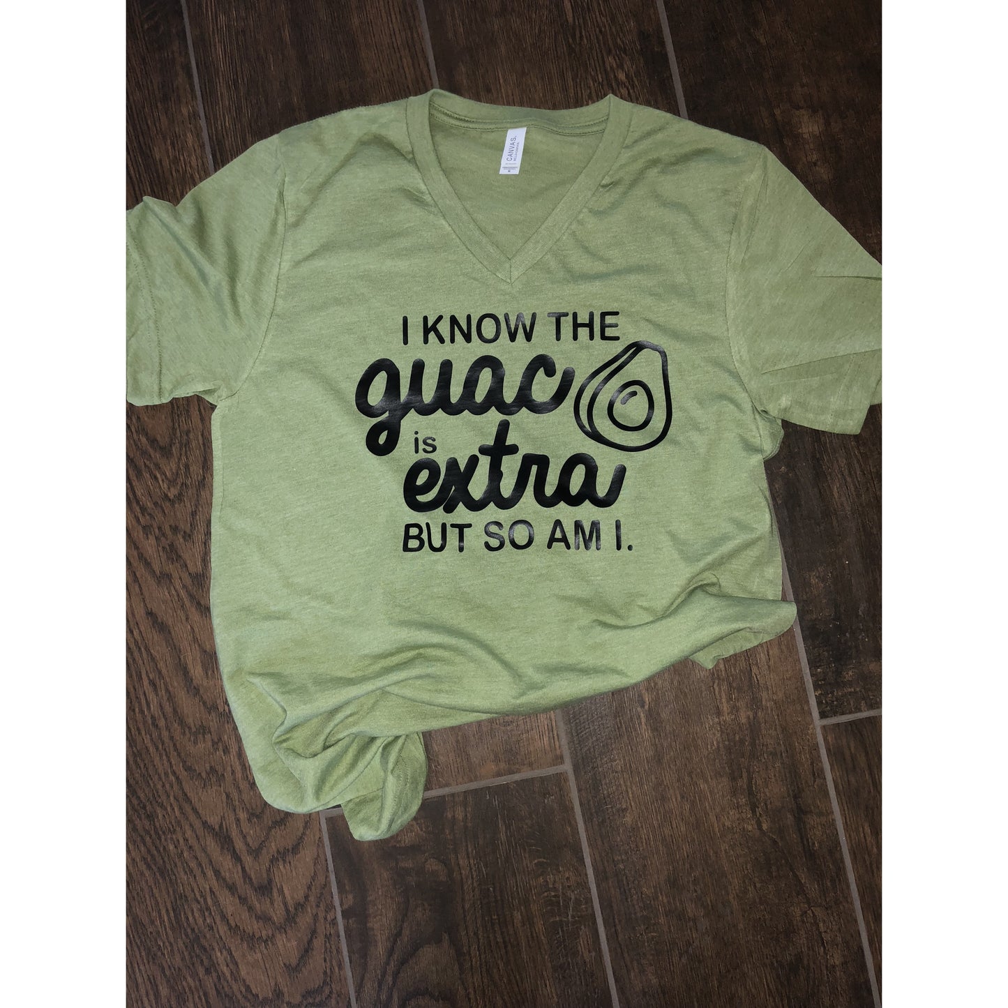 Guac is Extra Shirt