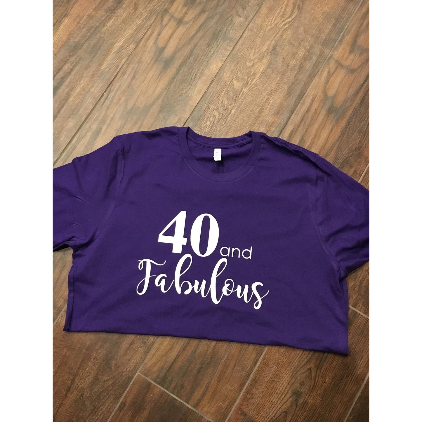40 & Fabulous Shirt