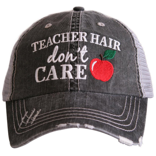 Teacher Hair Don't Care Trucker Hat by Katydid