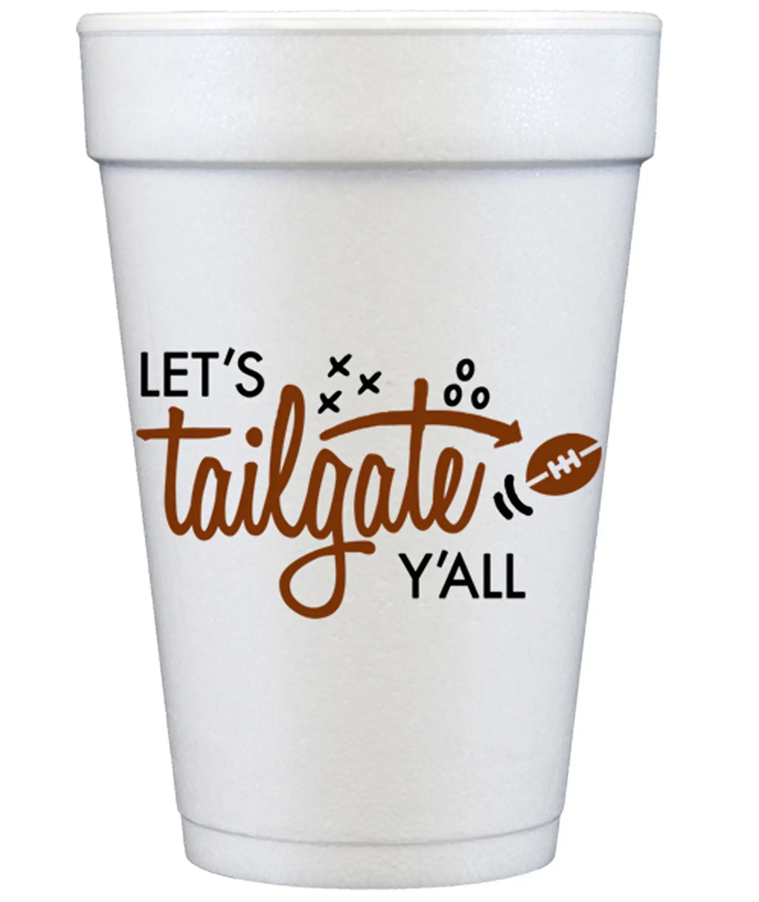 Let's Tailgate Styrofoam Cups
