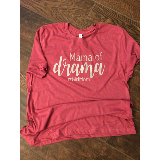 Mama of drama T-shirt